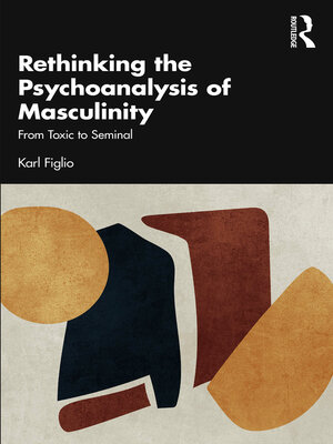 cover image of Rethinking the Psychoanalysis of Masculinity